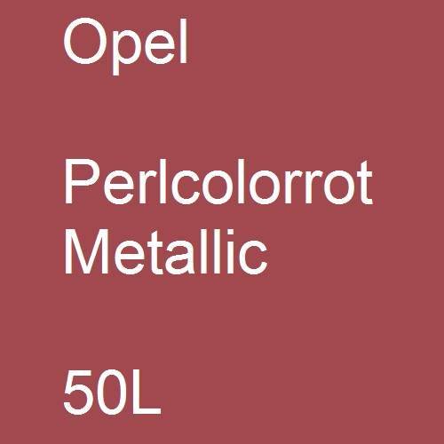 Opel, Perlcolorrot Metallic, 50L.